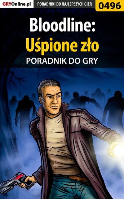 Книга: Bloodline: Uśpione zło (Malik ukasz) ; GRY-Online S.A.
