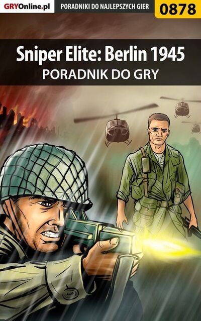 Книга: Sniper Elite: Berlin 1945 (Terrag Terrag) ; GRY-Online S.A.