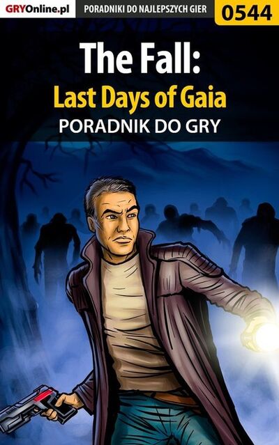 Книга: The Fall: Last Days of Gaia (Artur Falkowski «Metatron») ; GRY-Online S.A.