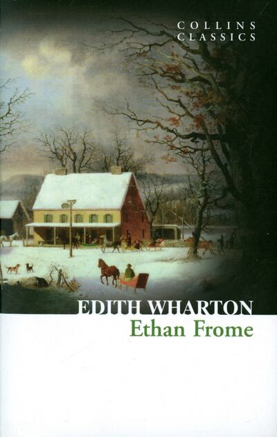 Книга: Ethan Frome (Wharton Edith) ; Harper Collins UK