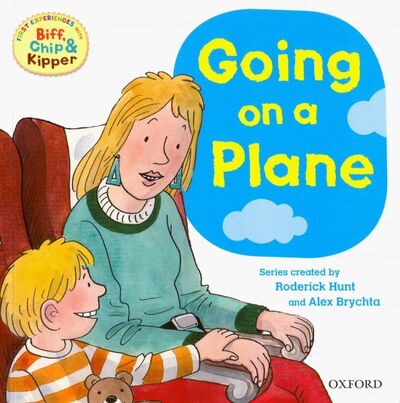 Книга: Going on a Plane (Hunt Roderick, Young Annemarie) ; Oxford