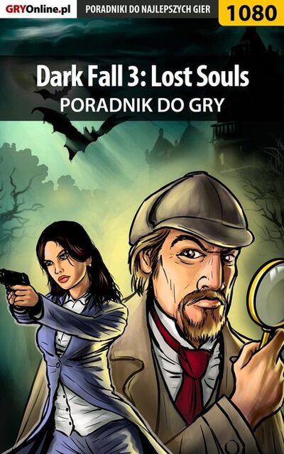 Книга: Dark Fall 3: Lost Souls (Maciej Myrcha «Elrond») ; GRY-Online S.A.