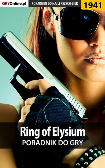 Книга: Ring of Elysium (Natalia Fras «N. Tenn») ; GRY-Online S.A.