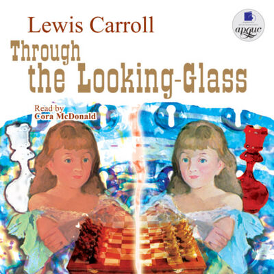 Книга: Through the Looking-Glass (Льюис Кэрролл) ; АРДИС, 1871 