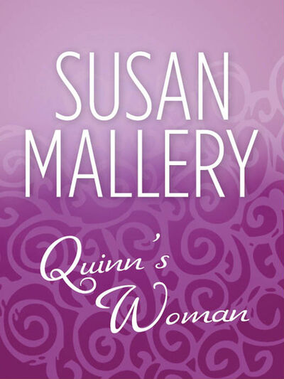 Книга: Quinn's Woman (Susan Mallery) ; HarperCollins