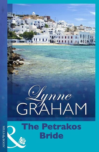 Книга: The Petrakos Bride (Lynne Graham) ; HarperCollins