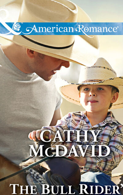 Книга: The Bull Rider's Son (Cathy Mcdavid) ; HarperCollins