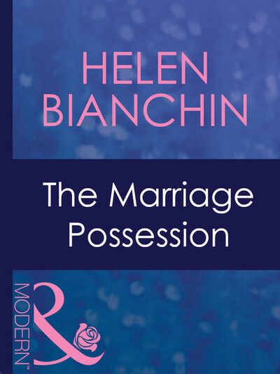 Книга: The Marriage Possession (Helen Bianchin) ; HarperCollins
