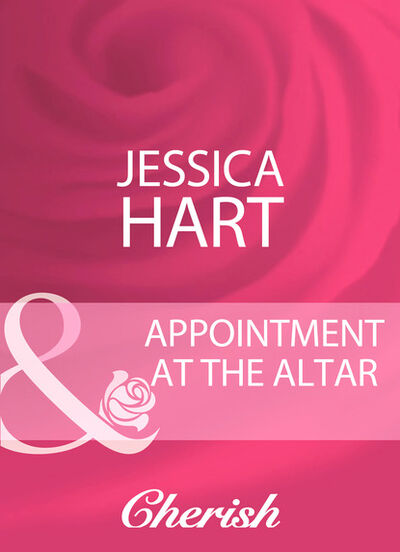 Книга: Appointment At The Altar (Jessica Hart) ; HarperCollins