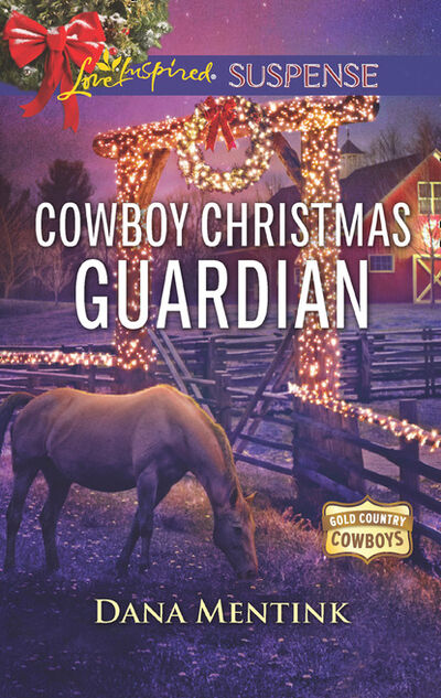 Книга: Cowboy Christmas Guardian (Dana Mentink) ; HarperCollins