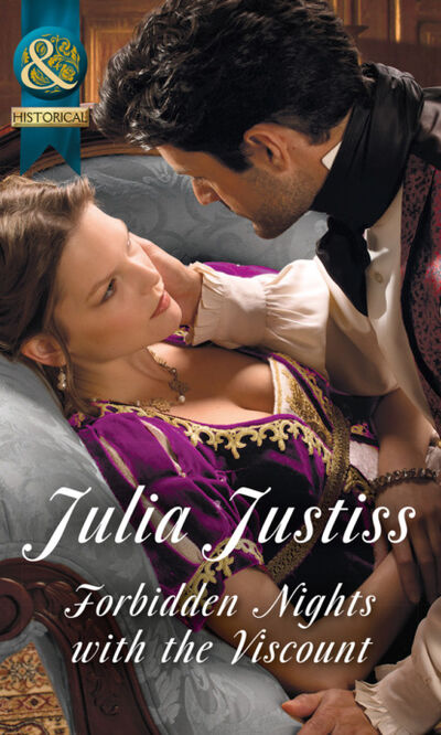 Книга: Forbidden Nights With The Viscount (Julia Justiss) ; HarperCollins