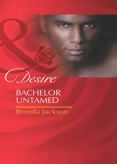 Книга: Bachelor Untamed (Brenda Jackson) ; HarperCollins