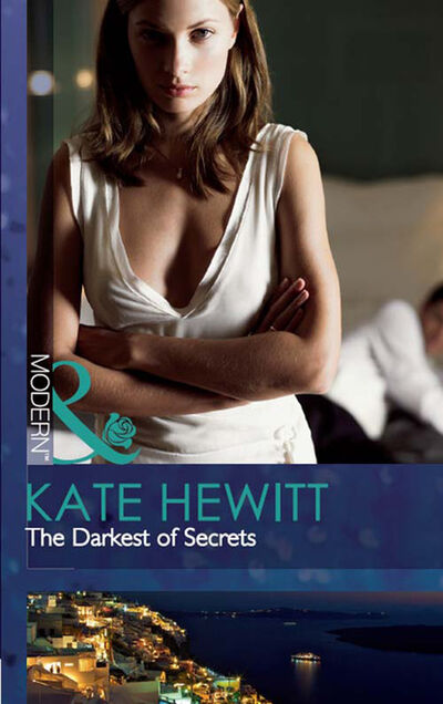 Книга: The Darkest Of Secrets (Kate Hewitt) ; HarperCollins