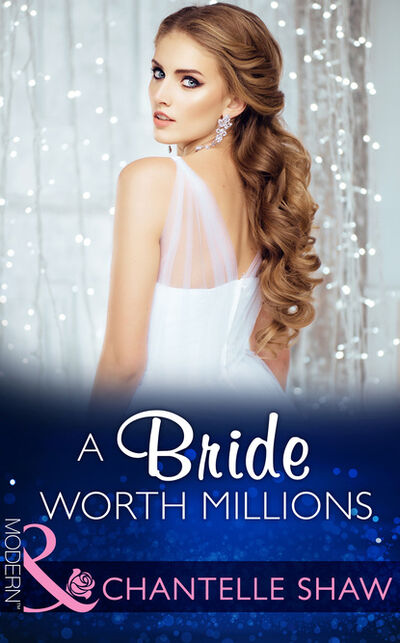 Книга: A Bride Worth Millions (Шантель Шоу) ; HarperCollins