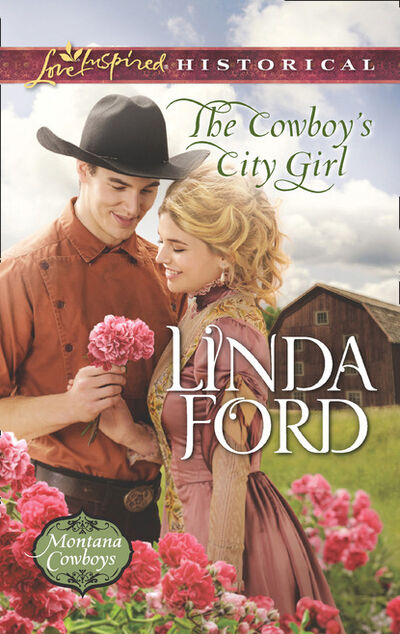 Книга: The Cowboy's City Girl (Linda Ford) ; HarperCollins