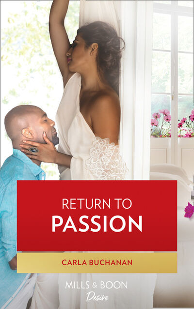 Книга: Return To Passion (Carla Buchanan) ; HarperCollins