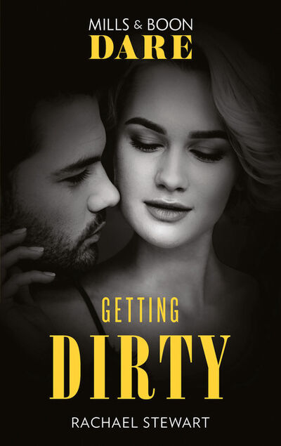 Книга: Getting Dirty (Rachael Stewart) ; HarperCollins