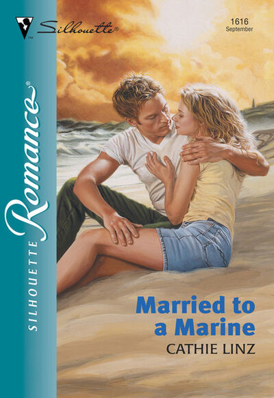 Книга: Married To A Marine (Cathie Linz) ; HarperCollins