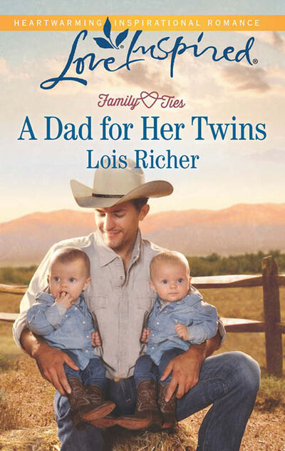 Книга: A Dad For Her Twins (Lois Richer) ; HarperCollins