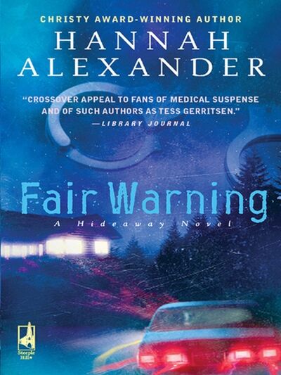 Книга: Fair Warning (Hannah Alexander) ; HarperCollins