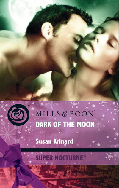 Книга: Dark of the Moon (Susan Krinard) ; HarperCollins