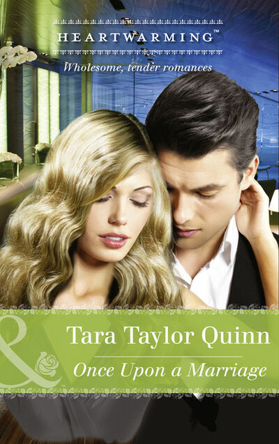 Книга: Once Upon A Marriage (Tara Taylor Quinn) ; HarperCollins