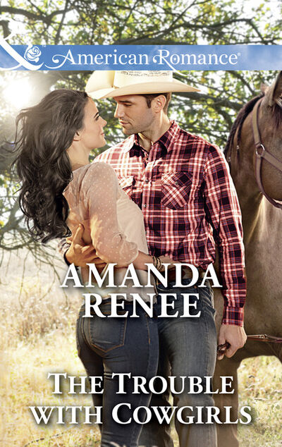 Книга: The Trouble With Cowgirls (Amanda Renee) ; HarperCollins
