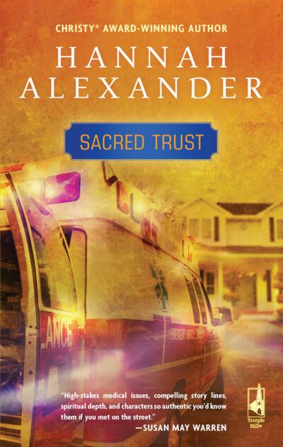 Книга: Sacred Trust (Hannah Alexander) ; HarperCollins