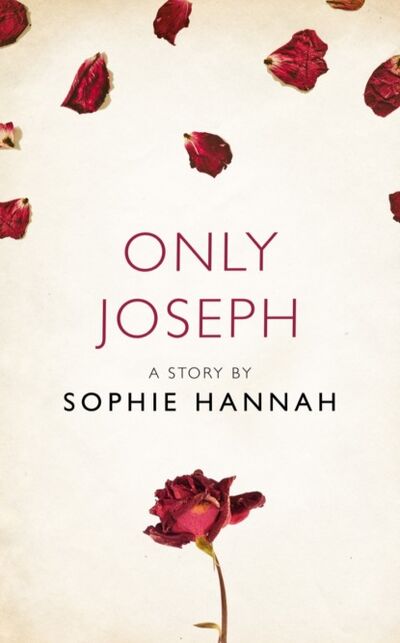Книга: Only Joseph: A Story from the collection, I Am Heathcliff (Sophie Hannah) ; HarperCollins