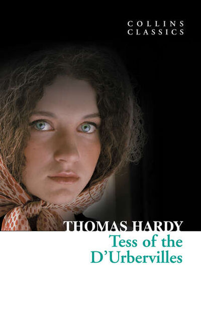 Книга: Tess of the D’Urbervilles (Томас Харди (Гарди)) ; HarperCollins