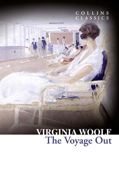 Книга: The Voyage Out (Вирджиния Вулф) ; HarperCollins