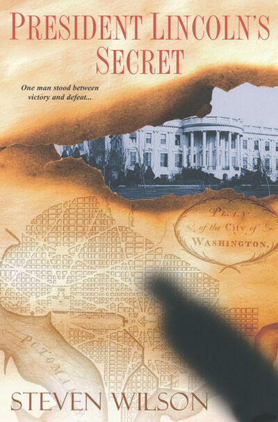 Книга: President Lincoln's Secret (Steven Wilson) ; Ingram