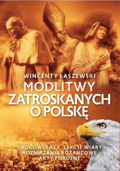 Книга: Modlitwy zatroskanych o Polskę (Wincenty Łaszewski) ; PDW