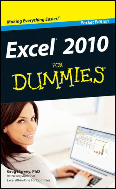 Книга: Excel 2010 For Dummies (Greg Harvey) ; John Wiley & Sons Limited