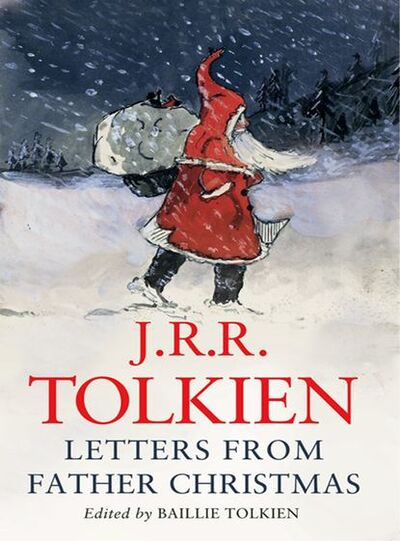 Книга: Letters from Father Christmas (Джон Рональд Руэл Толкин) ; HarperCollins