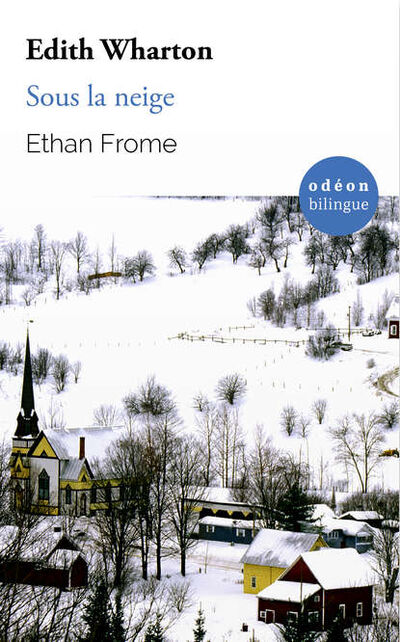 Книга: Ethan Frome / Sous la neige (Edith Wharton) ; Ingram