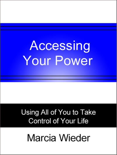 Книга: Accessing Your Power (Marcia Wieder) ; Ingram