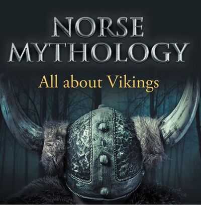 Книга: Norse Mythology: All about Vikings (Baby Professor) ; Ingram