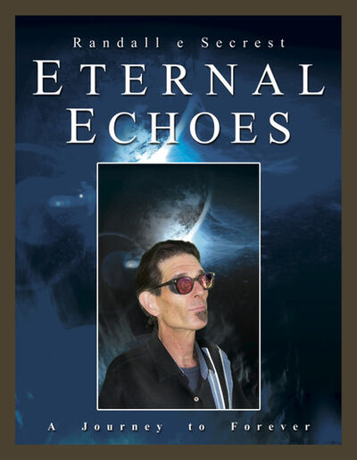 Книга: Eternal Echoes (Randall E. Secrest) ; Ingram