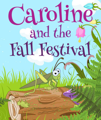 Книга: Caroline and the Fall Festival (Speedy Publishing) ; Ingram