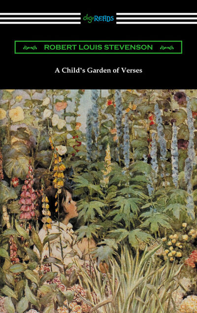Книга: A Child’s Garden of Verses (Illustrated by Jessie Willcox Smith) (Роберт Льюис Стивенсон) ; Ingram