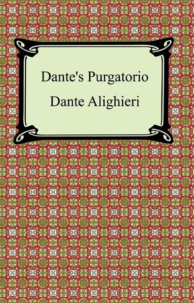 Книга: Dante's Purgatorio (The Divine Comedy, Volume 2, Purgatory) (Данте Алигьери) ; Ingram