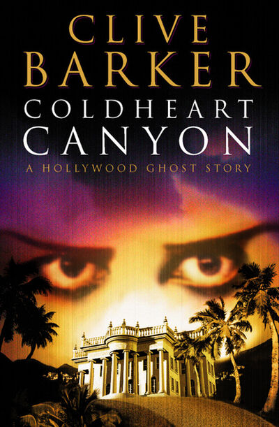 Книга: Coldheart Canyon (Clive Barker) ; HarperCollins