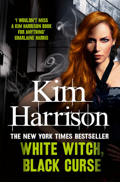 Книга: White Witch, Black Curse (Ким Харрисон) ; HarperCollins