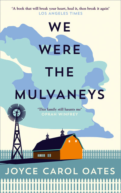 Книга: We Were the Mulvaneys (Joyce Carol Oates) ; HarperCollins