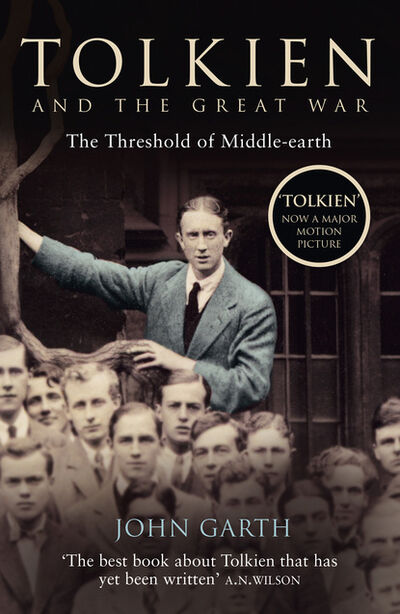 Книга: Tolkien and the Great War (John Garth) ; HarperCollins