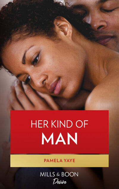 Книга: Her Kind of Man (Pamela Yaye) ; HarperCollins