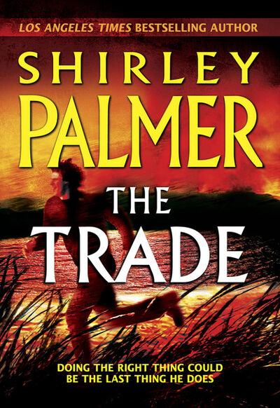 Книга: The Trade (Shirley Palmer) ; HarperCollins