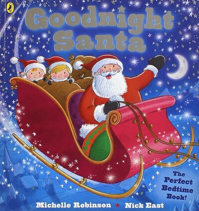 Книга: Goodnight Santa (Robinson Michelle) ; Puffin, 2014 