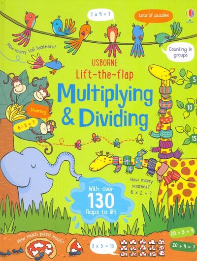Книга: Lift-the-Flap Multiplying and Dividing (Bryan Lara) ; Usborne, 2019 